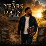 Olabode Oluwafemi – The Years the Locust Stole ft. Eniola Olayemi