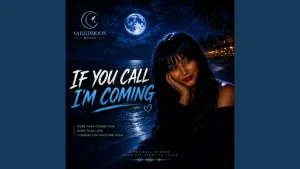 Vailedmoon music - if you call im coming