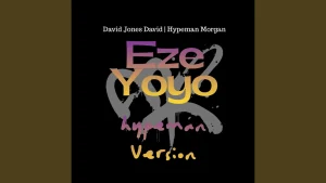 David Jones David – Eze Yoyo (Hypeman Version)