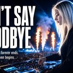 XZIO – Don’t Say Goodbye