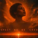 ORA Ø – Respect No Be Credit