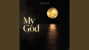 Adaz - My God