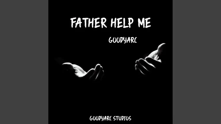 goodyarc - Father Help Me